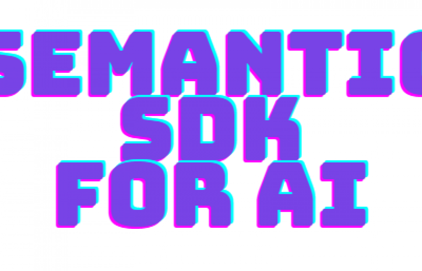 Semantic SDK: เครื่องมือพัฒนา AI ยุคใหม่