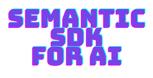 Semantic SDK: เครื่องมือพัฒนา AI ยุคใหม่